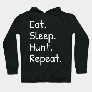 Eat Sleep Hunt Repeat Funny Hoodie